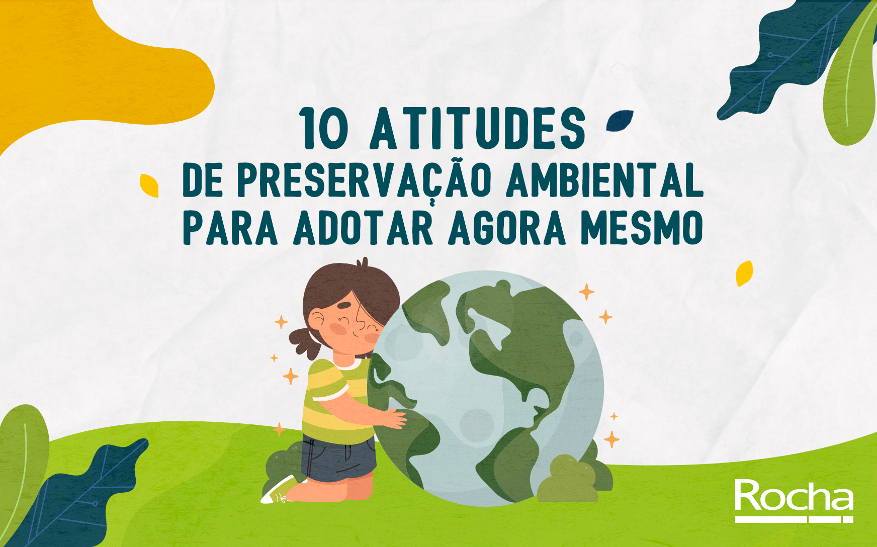 10 Atitudes Que Contribuem Na Preservação Do Meio Ambiente